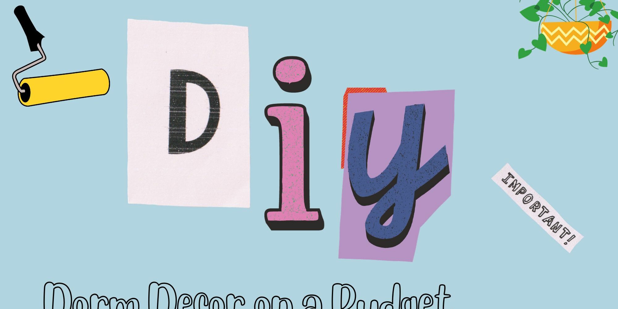 Dorm Decor on a Budget
